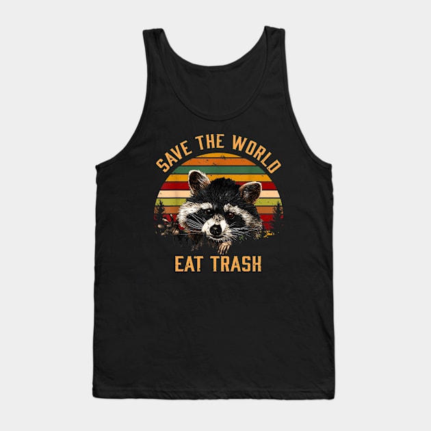 Save The World, Eat Trash Tank Top by Epic Byte
